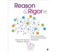 Reason & Rigor: How Conceptual Frameworks Guide Research