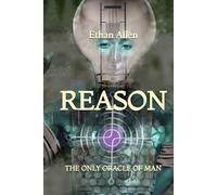 Reason: The Only Oracle of Man