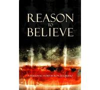 Reason to Believe A Personal Story