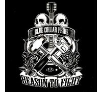 Reason To Fight - blue Collar Pride