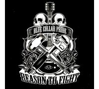 Reason To Fight - blue Collar Pride