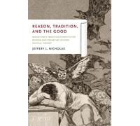 Reason, Tradition, and the Good: MacIntyre's Tradition-Constituted Reason and Frankfurt School Critical Theory