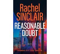 REASONABLE DOUBT: A Damien Harrington Legal Thriller 3: 8 (Kansas City Legal Thrillers)