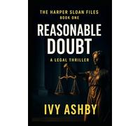 Reasonable Doubt: The Harper Sloan Files