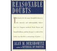 Reasonable Doubts: O.J.Simpson Case and the Criminal Justice System
