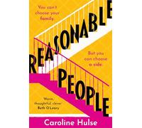 Reasonable People: A sharply funny and relatable story about feuding families