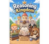 Reasoning Kingdom, Volume II: A Trilogy of Reasoning, Intelligence, and Liberation (Reasoning Kingdom: A Trilogy of Reasoning, Intelligence, and Liberation)