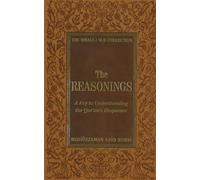 Reasonings: A Key to Understanding the Qur'an's Eloquence (Risale-I Nur Collection) (Risale-I Nur Collections)