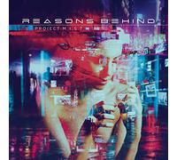 Reasons Behind - Project: M.I.S.T. (Ltd.Digi)