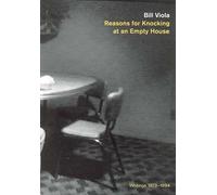 Reasons for Knocking at an Empty House: Writings, 1973-1994 (Writing Art)
