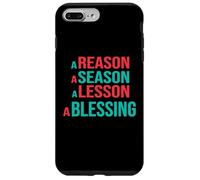 Reasons, Seasons, Lessons And BLESSINGS Case for iPhone 7 Plus/8 Plus