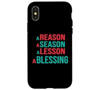 Reasons, Seasons, Lessons And BLESSINGS Case for iPhone X/XS