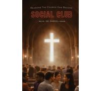 Reasons The Church Has Become Social Club