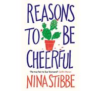 Reasons to be Cheerful: Winner of the 2019 Bollinger Everyman Wodehouse Prize for Comic Fiction