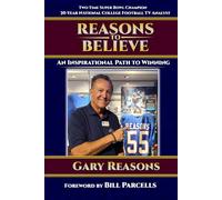 Reasons to Believe: An Inspirational Path to Winning