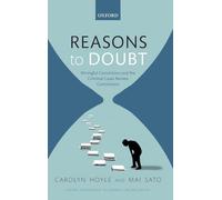 Reasons to Doubt: Wrongful Convictions and the Criminal Cases Review Commission (Oxford Monographs on Criminal Law and Justice)