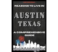 Reasons to Live in Austin: A Blank Book