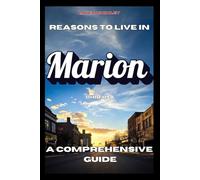 Reasons to Live in Marion, Ohio: A Funny, Blank Book, Gag Gift