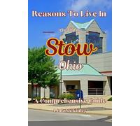 Reasons to Live in Stow, Ohio: A Blank Book