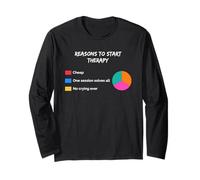 Reasons to Start Therapy Sarcastic Sarcasm Humor Therapist Long Sleeve T-Shirt