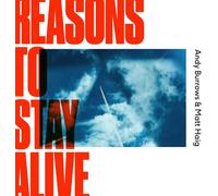 Reasons To Stay Alive
