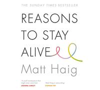 Reasons to Stay Alive By Matt Haig - Non Fiction - Paperback