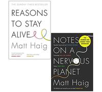 Reasons to Stay Alive, Notes on a Nervous Planet 2 Books Collection Set By Matt Haig