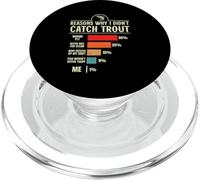 Reasons why i didn't catch Trout fishing funny PopSockets PopGrip for MagSafe