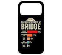 Reasons why i lose at Bridge Partner Funny Card Game Player Case for iPhone 17 Pro Max