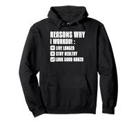 Reasons Why I Workout Live Longer Stay Healthy Pullover Hoodie