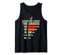 Reasosn why i Missed the Grouse Hunting Funny Grouse Hunter Tank Top