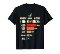 Reasosn why i Missed the Grouse Hunting Funny Grouse Hunter Value Graphic T-Shirt