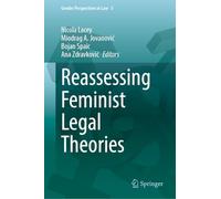 Reassessing Feminist Legal Theories: 5 (Gender Perspectives in Law, 5)