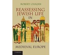 Reassessing Jewish Life in Medieval Europe – Cambridge University Press