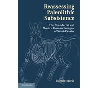 Reassessing Paleolithic Subsistence: The Neandertal and Modern Human Foragers of Saint-Césaire