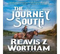Reavis Z. Wortham The Journey South N/A Book Reavis Z. Wortham Multicolor