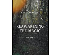 Reawakening the Magic - Volume 2: by facing the Shadows (Reawakening the Magic by Facing the Shadows)