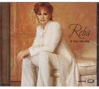 Reba McEntire - If You See Him