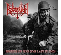 Rebaelliun - Bringer Of War: The Last Stand [VINYL]