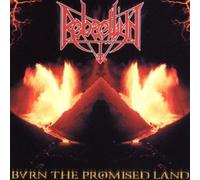 Rebaelliun - Burn the Promise Land