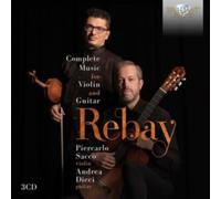 Andrea Dieci / Piercarlo Sacco – Rebay: Complete Music for Violin and Guitar – CD