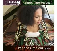 Rebeca Omordia - African Pianism, Vol. 2