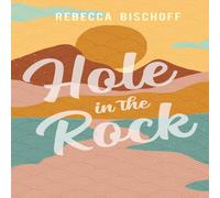 Rebecca Bischoff Hole in the Rock Paperback Book Rebecca Bischoff Multicolor