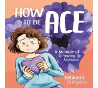 Rebecca Burgess How to Be Ace Paperback Book Rebecca Burgess Multicolor