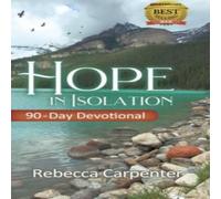 Rebecca Carpenter Hope in Isolation: 90-Day Devotional Hardcover Book Rebecca Carpenter Multicolor