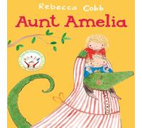 Rebecca Cobb Aunt Amelia Paperback Book Rebecca Cobb Multicolor