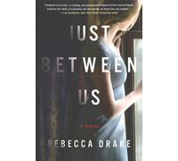 Rebecca Drake Just Between Us Paperback Book Rebecca Drake Multicolor