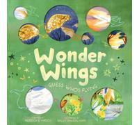 Rebecca E. Hirsch Wonder Wings : Guess Who's Flying (The Nature Riddles & Rhymes Rebecca E. Hirsch Multicolor