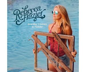 Rebecca Frazier - Boarding Windows In Paradise