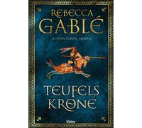 Rebecca Gablé Teufelskrone: Ein Waringham-Roman. Historischer Roman (Paperback)
